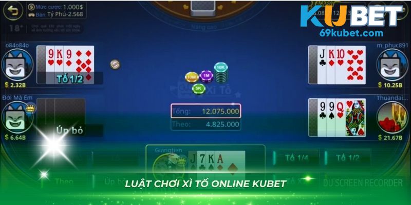 Nắm vững luật chơi xì tố online Kubet dễ dàng