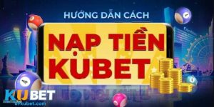 nạp tiền kubet